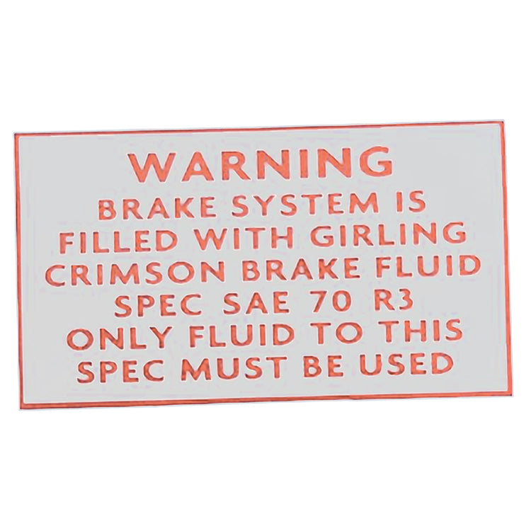 Girling Brake Decal, Girling Brake Decal - Red Text On A White Background. Reads "Warning Brake System Is Filled With Girling Crimson Brake Fluid Spec Sae 70 R3 Only Fluid To This Spec Must Be Used"