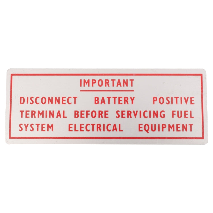 Disconnect Battery Plate, Disconnect Battery Plate - In Boot. Text "Important - Disconnect Battery Positive Terminal Before Servicing Fuel System Electrical Equipment"