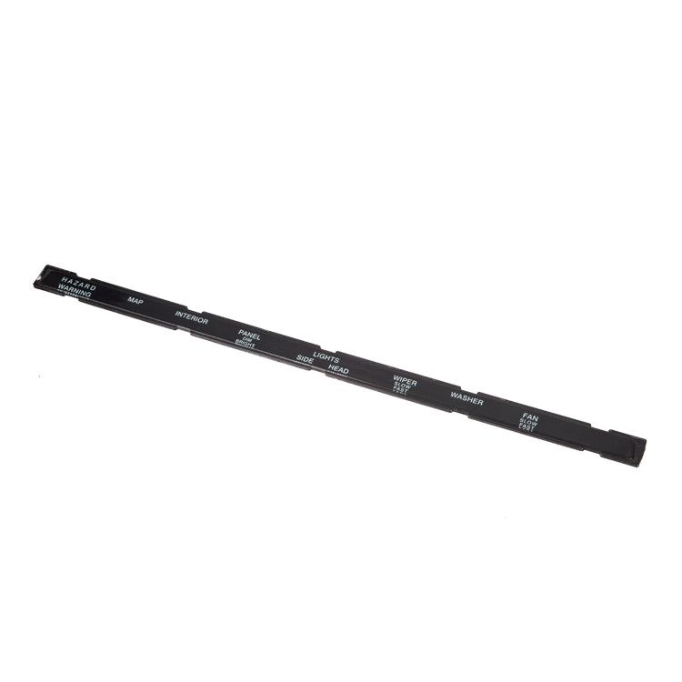 Dash Legend / Switch Indicator Strip Without Heated Rear Window, Dash Legend Strip - For Cars With No Heated Rear Window Switch. See Sbs3104 For Retaining Clip.